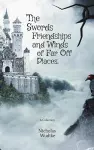 The Swords, Friendships, and Winds of Far Off Places cover