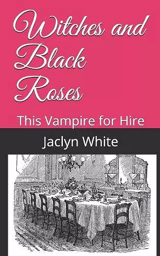 Witches and Black Roses cover