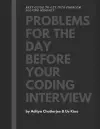 Problems for the day before your coding interview cover