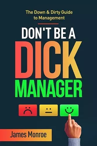 Don't Be a Dick Manager cover