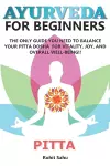 Ayurveda for Beginners- Pitta cover