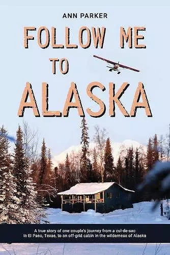 Follow Me to Alaska cover
