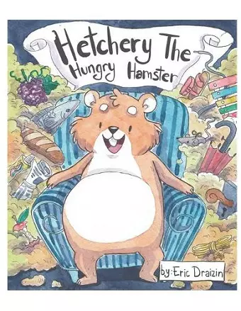 Hetchery The Hungry Hamster cover