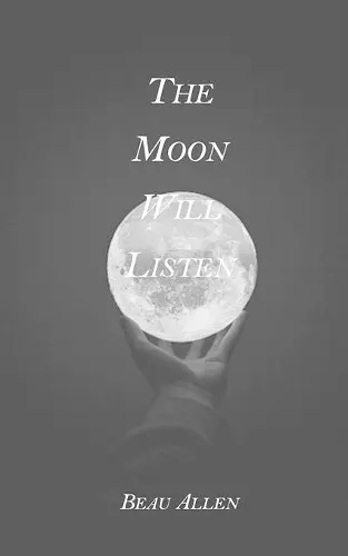 The Moon Will Listen cover