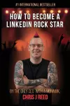 How to Become a LinkedIn Rock Star cover