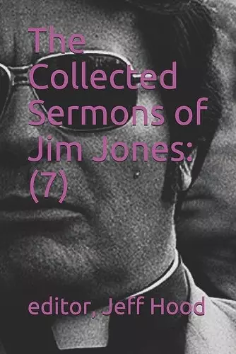 The Collected Sermons of Jim Jones cover