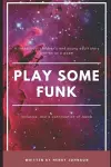 Play Some Funk cover