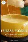 Cheese Fondue Recipes cover