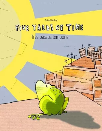 Five Yards of Time/Tres passus temporis cover