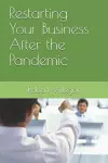 Restarting Your Business After the Pandemic cover