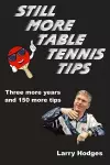 Still More Table Tennis Tips cover