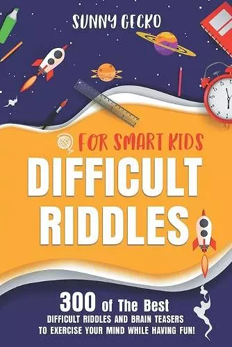 Difficult Riddles for Smart Kids cover