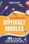 Difficult Riddles for Smart Kids cover