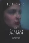 Como sombra ignorada cover