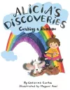 Alicia's Discoveries Catching a Rainbow cover