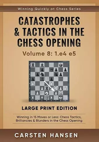 Catastrophes & Tactics in the Chess Opening - Volume 8 cover