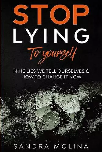 Stop Lying to yourself cover