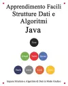 Apprendimento Facili Strutture Dati e Algoritmi Java cover