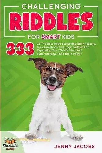 Challenging Riddles For Smart Kids cover