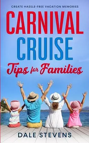 Carnival Cruise Tips for Families cover