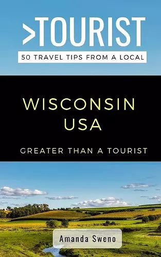 Greater Than a Tourist- Wisconsin USA cover