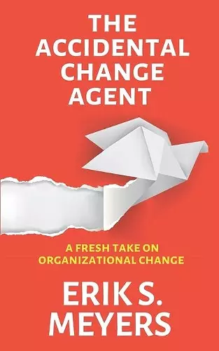 The Accidental Change Agent cover