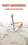 Quit smoking. Your target reached cover