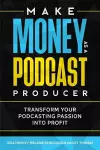Make Money As A Podcast Producer cover