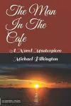 The Man In The Cafe cover