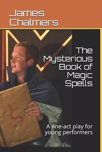 The Mysterious Book of Magic Spells cover