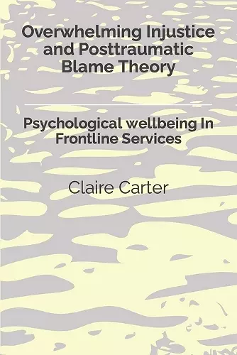 Overwhelming Injustice and Posttraumatic Blame Theory cover