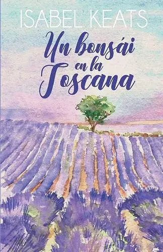 Un bonsái en la Toscana cover