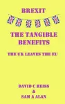 Brexit - The Tangible Benefits cover