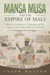 Mansa Musa and The Empire of Mali cover