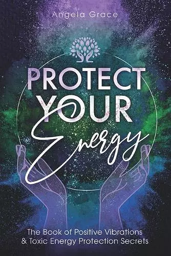 Protect Your Energy cover