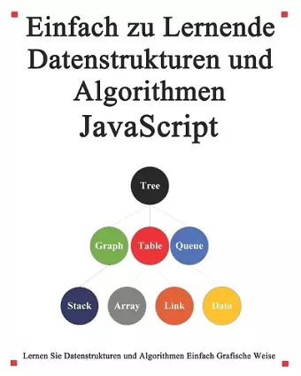 Einfach zu lernende Datenstrukturen und Algorithmen Javascript cover