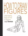 How to Draw Figures Simple Anatomy, People, & Forms for Beginners cover