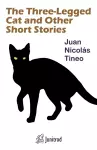 The Three-Legged Cat and Other Short Stories cover