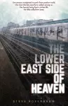 The Lower East Side Of Heaven cover