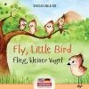 Fly, Little Bird! - Flieg, kleiner Vogel! cover