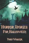 Horror Stories For Halloween cover