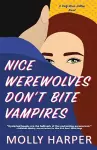 Nice Werewolves Don't Bite Vampires cover