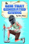 The Gem That Generated Giving cover