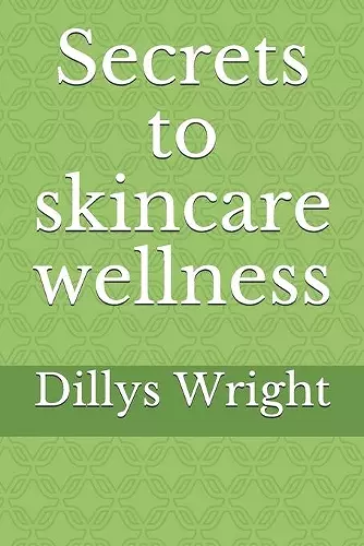 Secrets to skincare wellness cover