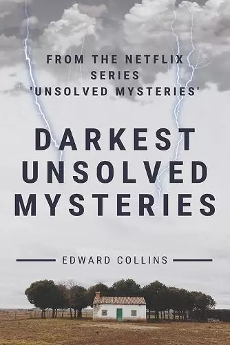 Darkest Unsolved Mysteries cover