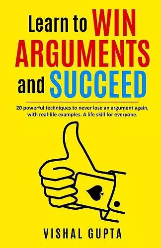 Learn to Win Arguments and Succeed cover