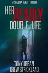 Her Deadly Double Life cover