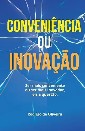 Conveniência ou Inovação? cover