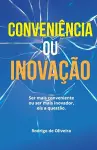 Conveniência ou Inovação? cover