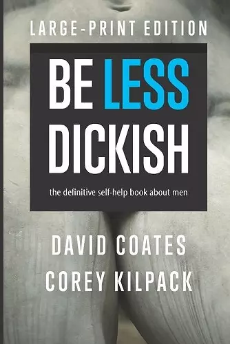 Be Less Dickish cover